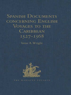 cover image of Spanish Documents concerning English Voyages to the Caribbean 1527-1568